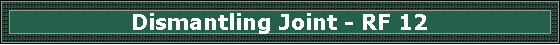 Dismantling Joint - RF 12