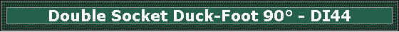 Double Socket Duck-Foot 90 - DI44