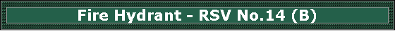 Fire Hydrant - RSV No.14 (B)