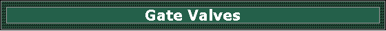 Gate Valves